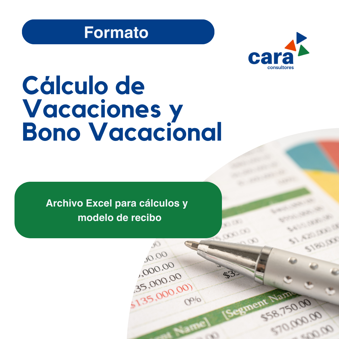 Formato Cálculo de Vacaciones y Bono Vacacional – Cara Consultores