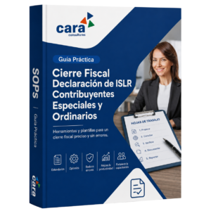 Guía Práctica Cierre Fiscal Declaración de ISLR Contribuyentes Especiales y Ordinarios